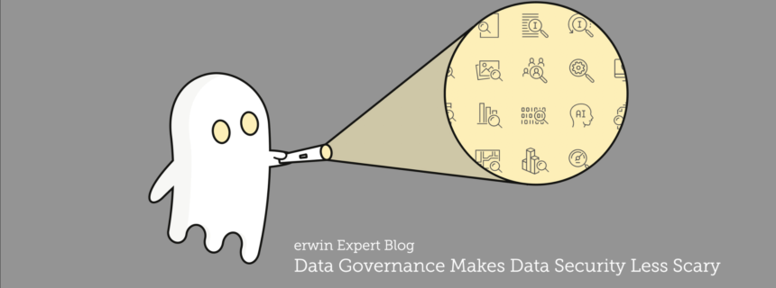 Data Governance Makes Data Security Less Scary