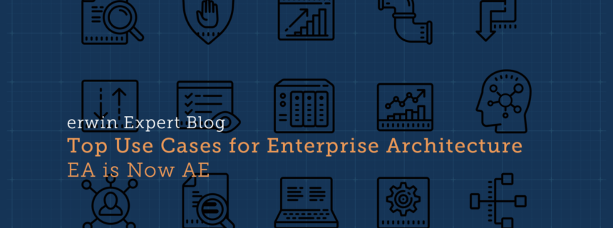 Top Use Cases for Enterprise Architecture: Architect Everything