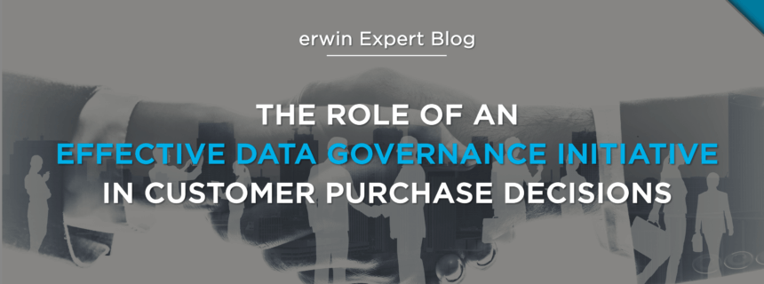 The Role of An Effective Data Governance Initiative in Customer Purchase Decisions